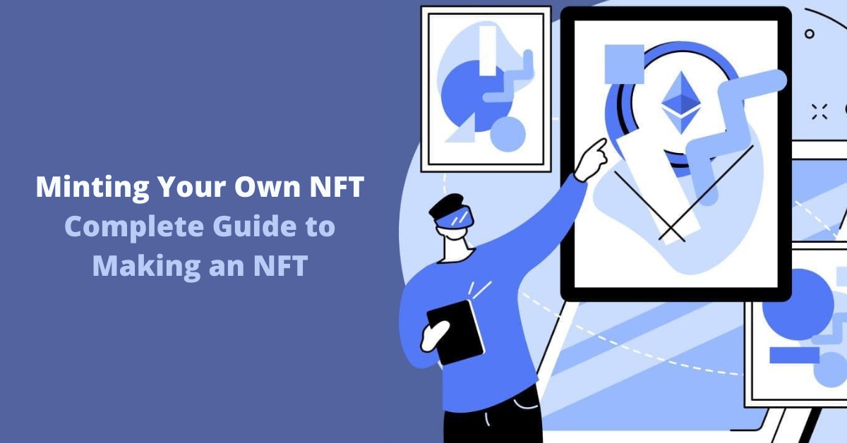 Minting Your Own NFT Complete Guide to Making an NFT